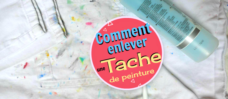 Comment enlever une tache de peinture sur un vêtement