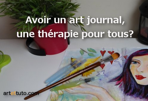Art journal et art thérapie