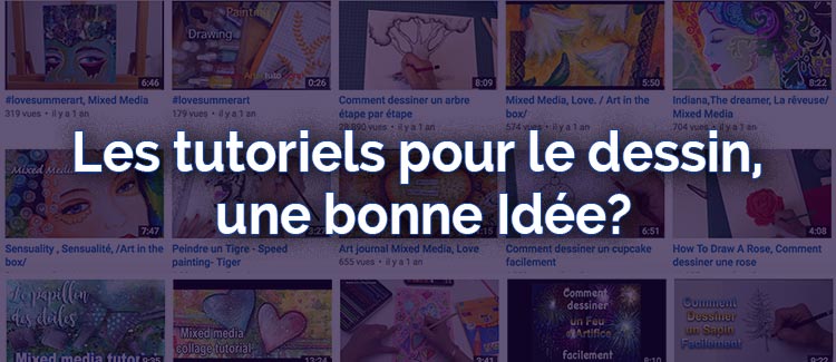 Les tutoriels pour le dessin bonne idée