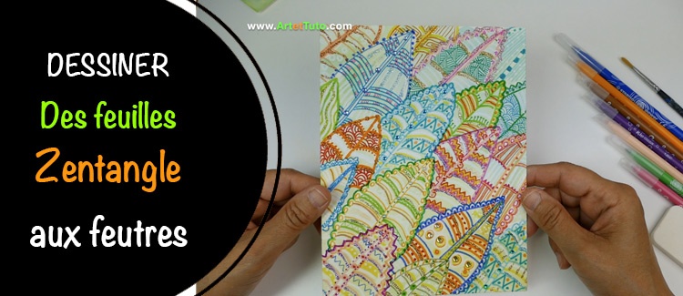 Comment dessiner des feuilles style Zentangle aux feutres