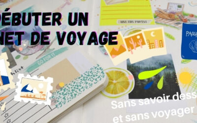 Débuter un carnet de voyage sans savoir dessiner et sans voyager