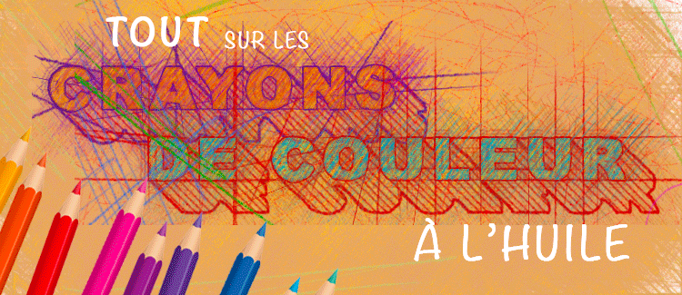 les crayons de couleur à l'huile
