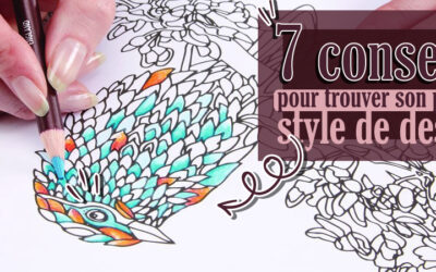 7 conseils pour trouver son propre style de dessin