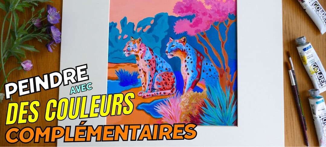Comment peindre avec des couleurs complémentaires : Peinture acrylique