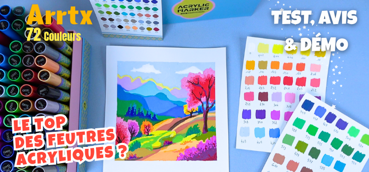 72 feutres acryliques Arrtx : Test, nuancier et démo